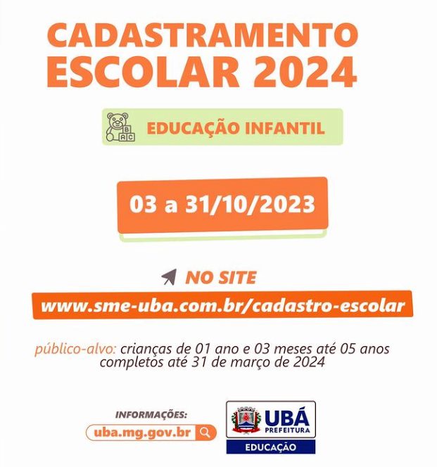 UBÁ> CADASTRO ESCOLAR DE EDUCAÇÃO INFANTIL PARA 2024 É ABERTO ...